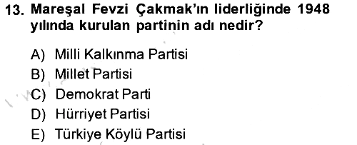 Türkiye Cumhuriyeti Siyasî Tarihi 2013-2014 Tek Ders Sınavı - 13. soru