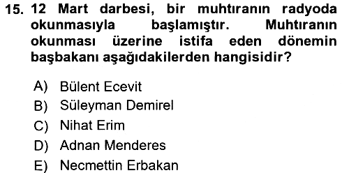 Türkiye Cumhuriyeti Siyasî Tarihi 2015-2016 Tek Ders Sınavı - 15. soru