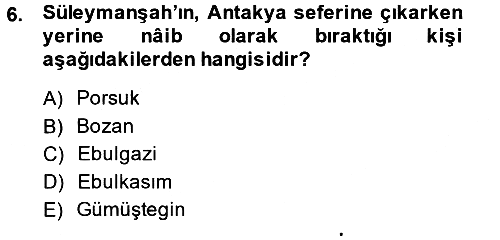 Türkiye Selçuklu Tarihi 2014-2015 Ara Sınav - 6. soru