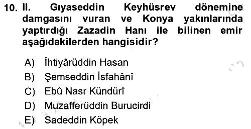 Türkiye Selçuklu Tarihi 2023-2024 Dönem Sonu Sınavı - 10. soru