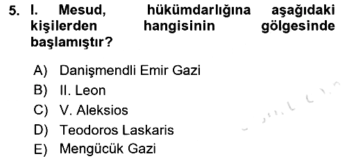 Türkiye Selçuklu Tarihi 2021-2022 Yaz Okulu Sınavı - 5. soru