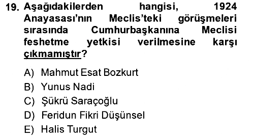 Türkiye´de Demokrasi Ve Parlamento 2014-2015 Ara Sınav - 19. soru