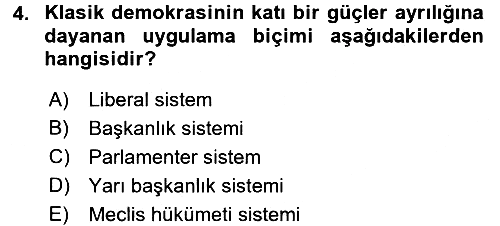 Türkiye´de Demokrasi Ve Parlamento 2015-2016 Ara Sınav - 4. soru