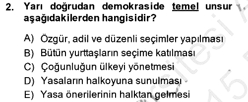 Türkiye´de Demokrasi Ve Parlamento 2014-2015 Dönem Sonu Sınavı - 2. soru