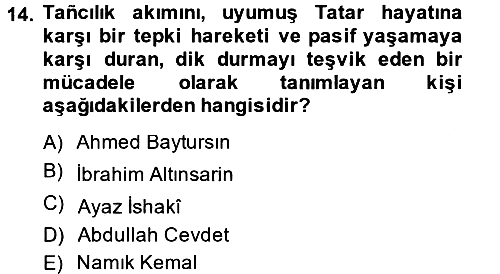 XIX. Yüzyıl Türk Dünyası 2013-2014 Ara Sınav - 14. soru