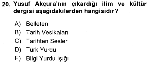 XIX. Yüzyıl Türk Dünyası 2015-2016 Ara Sınav - 20. soru