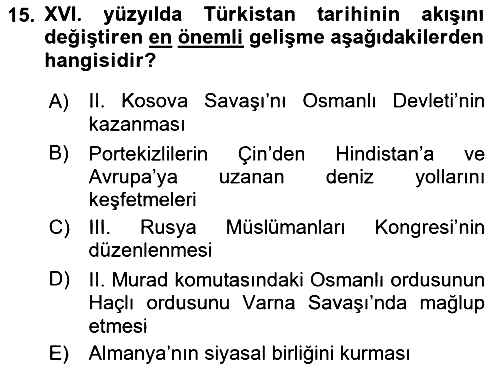 XIX. Yüzyıl Türk Dünyası 2018-2019 Dönem Sonu Sınavı - 15. soru
