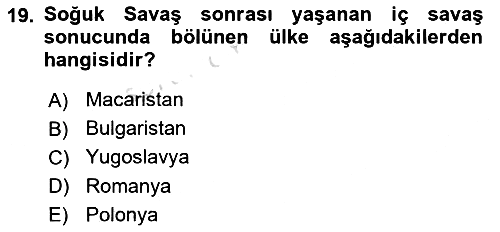 Yakınçağ Avrupa Tarihi 2023-2024 Yaz Okulu Sınavı - 19. soru