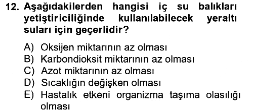Balık Yetiştiriciliği 2012-2013 Ara Sınav - 12. soru