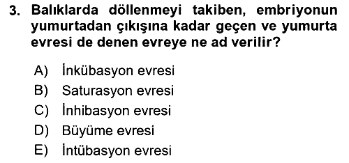 Balık Yetiştiriciliği 2017-2018 Ara Sınav - 3. soru