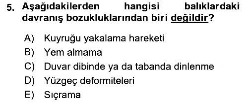 Balık Yetiştiriciliği 2016-2017 Dönem Sonu Sınavı - 5. soru