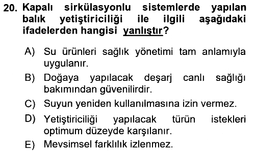 Balık Yetiştiriciliği 2018-2019 Dönem Sonu Sınavı - 20. soru