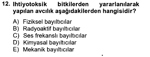 Balık Yetiştiriciliği 2013-2014 Tek Ders Sınavı - 12. soru