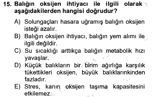 Balık Yetiştiriciliği 2013-2014 Tek Ders Sınavı - 15. soru