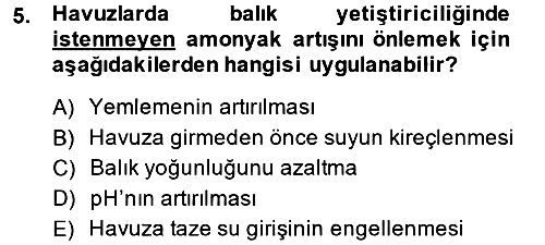 Balık Yetiştiriciliği 2014-2015 Tek Ders Sınavı - 5. soru