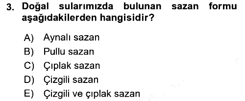Balık Yetiştiriciliği 2015-2016 Tek Ders Sınavı - 3. soru
