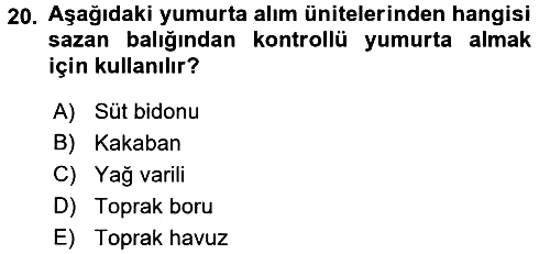 Balık Yetiştiriciliği 2015-2016 Tek Ders Sınavı - 20. soru