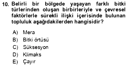 Ekoloji ve Çevre Bilgisi 2020-2021 Yaz Okulu Sınavı - 10. soru