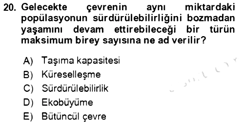 Ekoloji ve Çevre Bilgisi 2021-2022 Yaz Okulu Sınavı - 20. soru