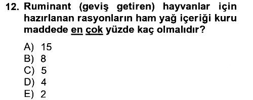 Hayvan Besleme 2012-2013 Dönem Sonu Sınavı - 12. soru