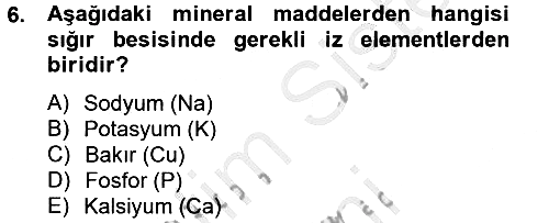 Hayvan Besleme 2013-2014 Dönem Sonu Sınavı - 6. soru