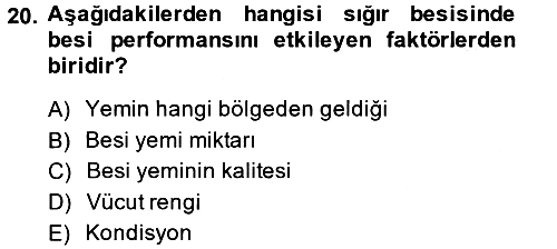 Hayvan Besleme 2014-2015 Dönem Sonu Sınavı - 20. soru
