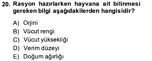 Hayvan Besleme 2014-2015 Tek Ders Sınavı - 20. soru
