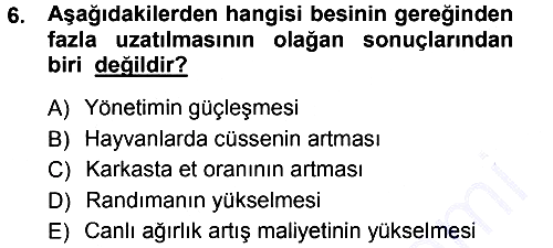 Hayvan Yetiştirme 2012-2013 Dönem Sonu Sınavı - 6. soru