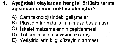 Örtü Altı Üretim Sistemleri 2012-2013 Ara Sınav - 1. soru