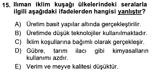 Örtü Altı Üretim Sistemleri 2020-2021 Yaz Okulu Sınavı - 15. soru