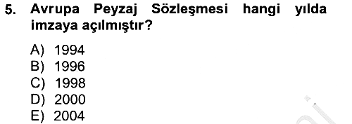 Peyzaj Çevre ve Tarım 2012-2013 Ara Sınav - 5. soru