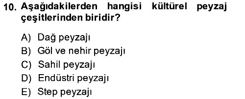 Peyzaj Çevre ve Tarım 2013-2014 Ara Sınav - 10. soru