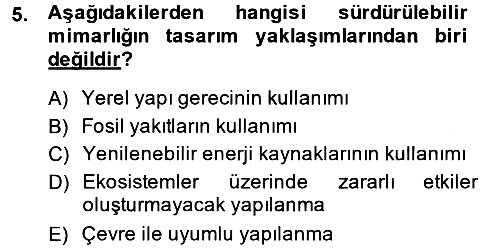 Peyzaj Çevre ve Tarım 2013-2014 Dönem Sonu Sınavı - 5. soru