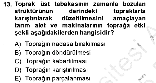 Tarım Alet ve Makinaları 2014-2015 Ara Sınav - 13. soru