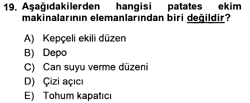 Tarım Alet ve Makinaları 2015-2016 Ara Sınav - 19. soru