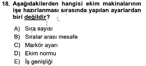 Tarım Alet ve Makinaları 2016-2017 Ara Sınav - 18. soru