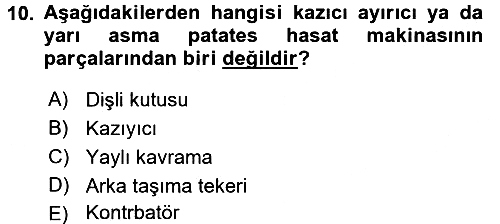 Tarım Alet ve Makinaları 2017-2018 Dönem Sonu Sınavı - 10. soru
