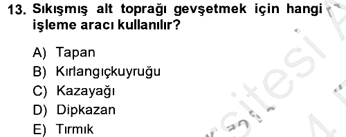 Toprak Bilgisi ve Bitki Besleme 2013-2014 Ara Sınav - 13. soru