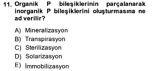 Toprak Bilgisi ve Bitki Besleme 2013-2014 Dönem Sonu Sınavı - 11. soru