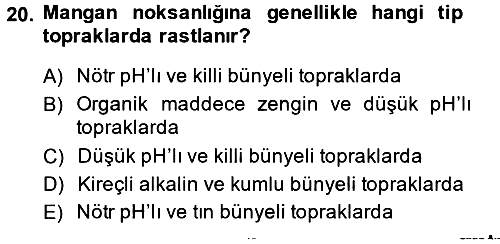 Toprak Bilgisi ve Bitki Besleme 2013-2014 Dönem Sonu Sınavı - 20. soru
