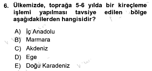 Toprak Bilgisi ve Bitki Besleme 2021-2022 Dönem Sonu Sınavı - 6. soru