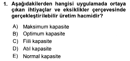 Sağlık Kurumları Yönetimi 2 2018-2019 Yaz Okulu Sınavı - 1. soru