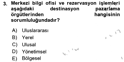 Destinasyon Yönetimi 2016-2017 3 Ders Sınavı - 3. soru