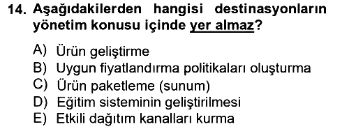 Destinasyon Yönetimi 2012-2013 Ara Sınav - 14. soru