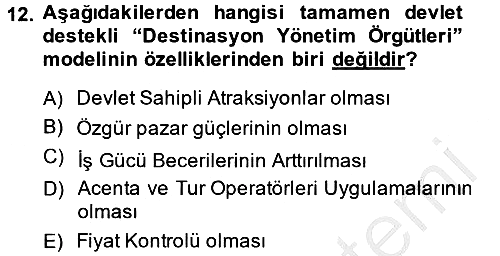 Destinasyon Yönetimi 2013-2014 Ara Sınav - 12. soru