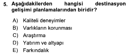 Destinasyon Yönetimi 2018-2019 Ara Sınav - 5. soru