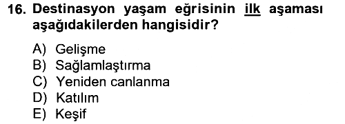 Destinasyon Yönetimi 2012-2013 Dönem Sonu Sınavı - 16. soru