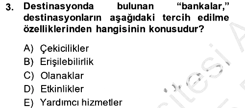 Destinasyon Yönetimi 2014-2015 Dönem Sonu Sınavı - 3. soru