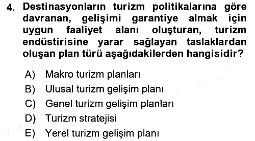 Destinasyon Yönetimi 2017-2018 Dönem Sonu Sınavı - 4. soru
