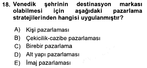 Destinasyon Yönetimi 2018-2019 Dönem Sonu Sınavı - 18. soru